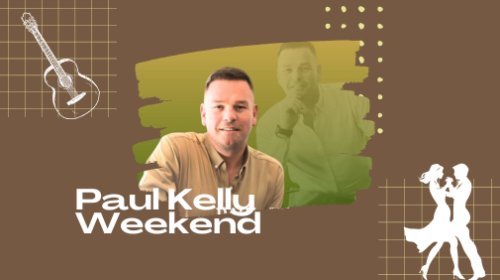 Paul Kelly Music Weekend
